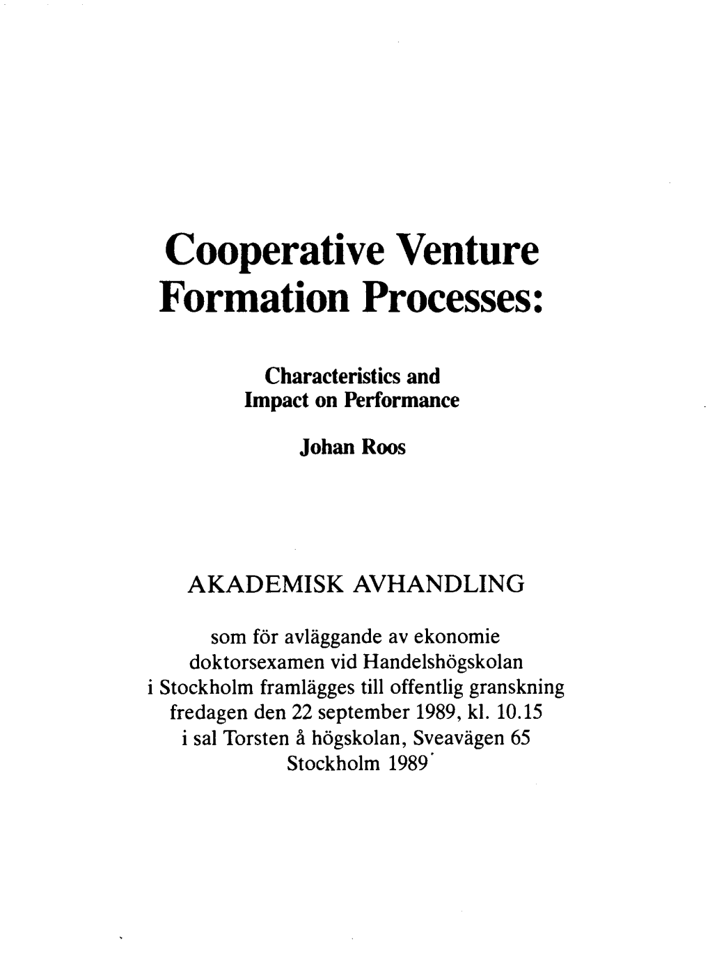 Cooperative Venture Formation Processes