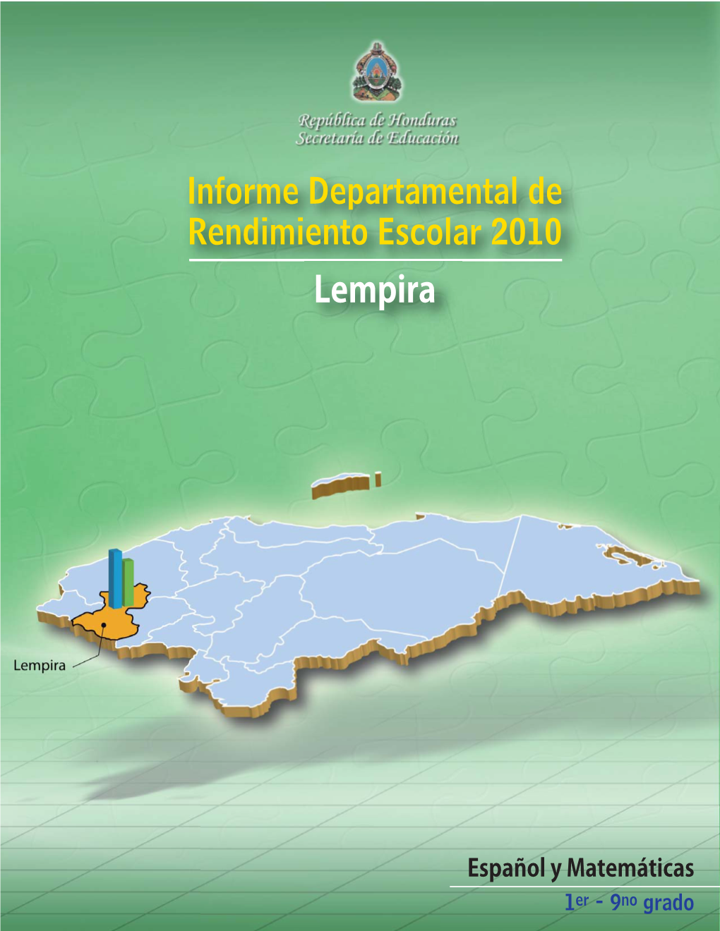 Informe Departamental De Rendimiento Escolar 2010 Lempira