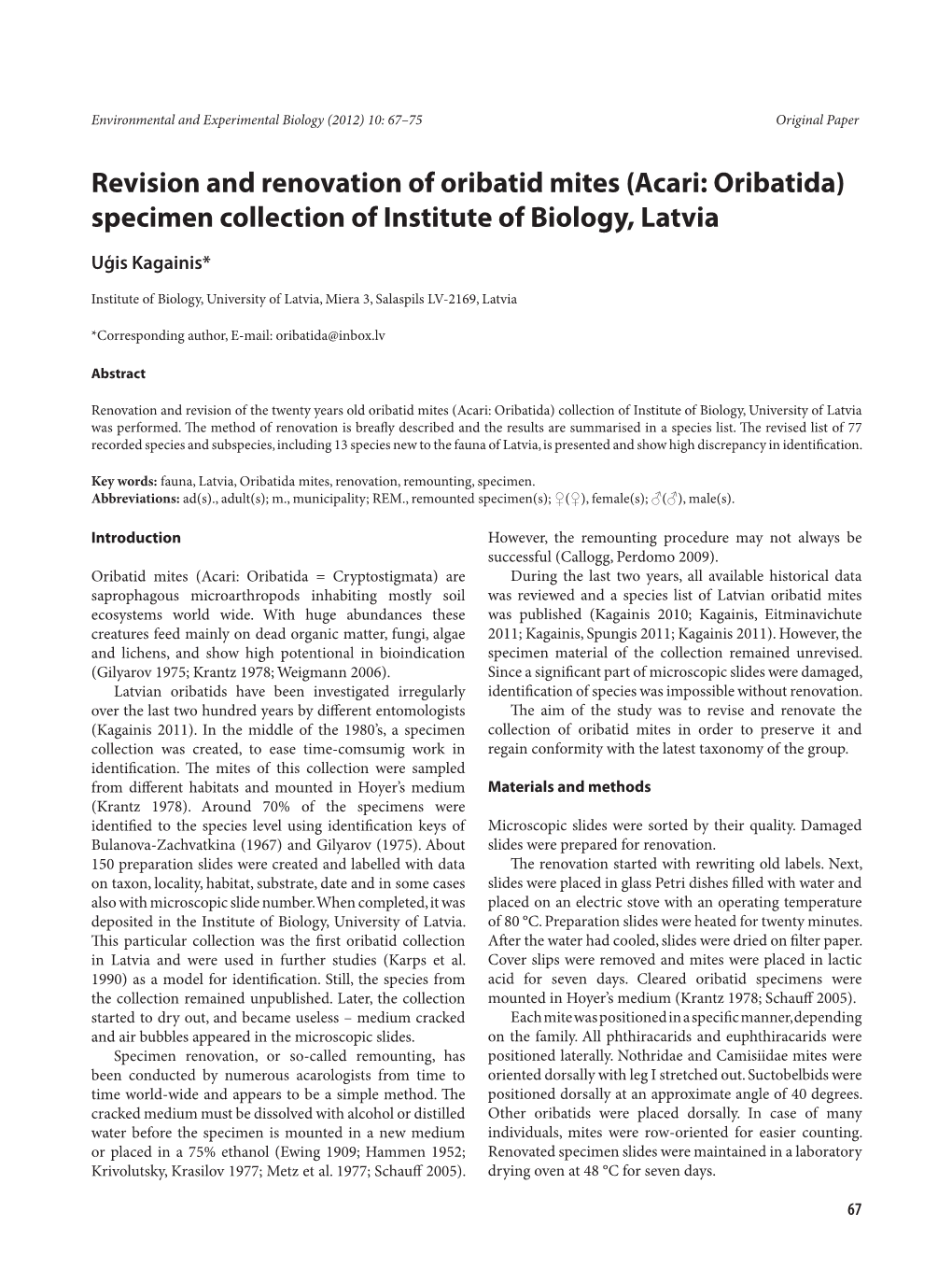 Revision and Renovation of Oribatid Mites (Acari: Oribatida) Specimen Collection of Institute of Biology, Latvia