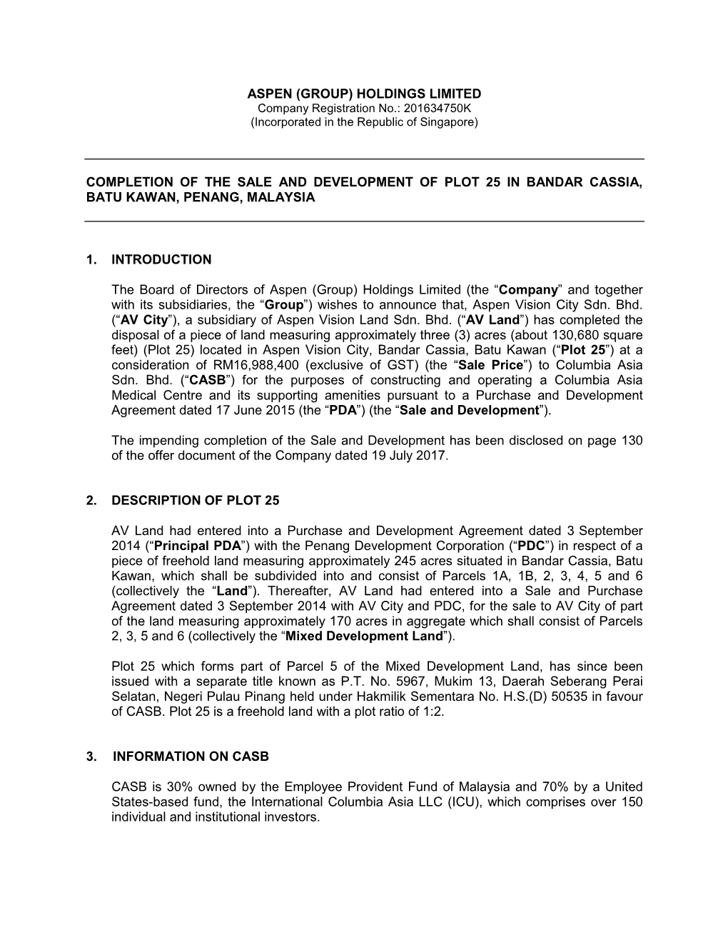 ASPEN (GROUP) HOLDINGS LIMITED Company Registration No.: 201634750K (Incorporated in the Republic of Singapore)