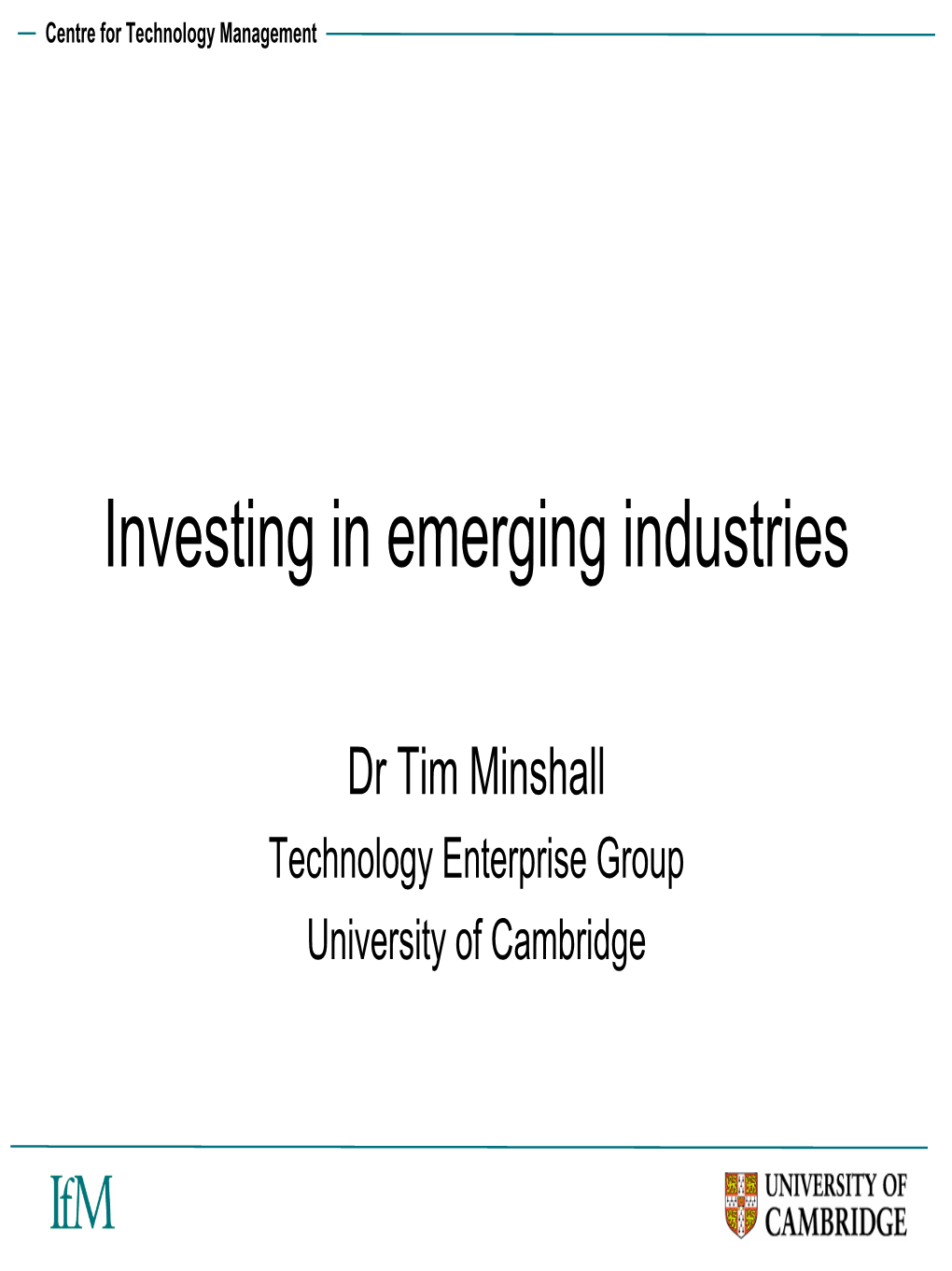Investing in Emerging Industries