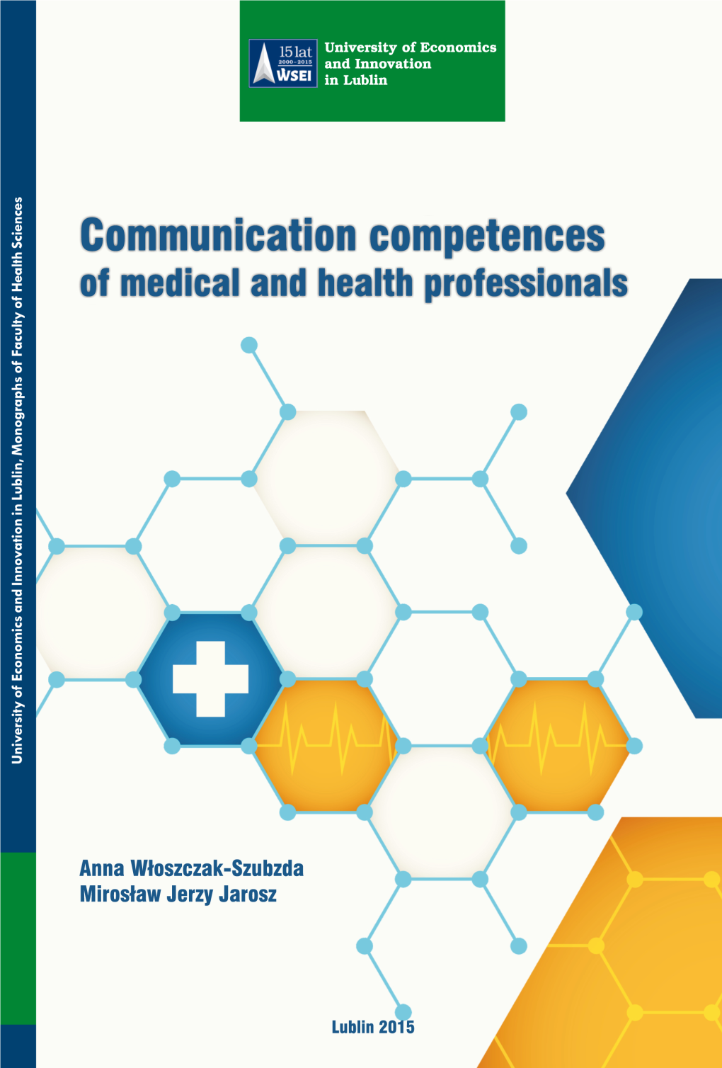 Communication Competences of Medical and Health Professionals