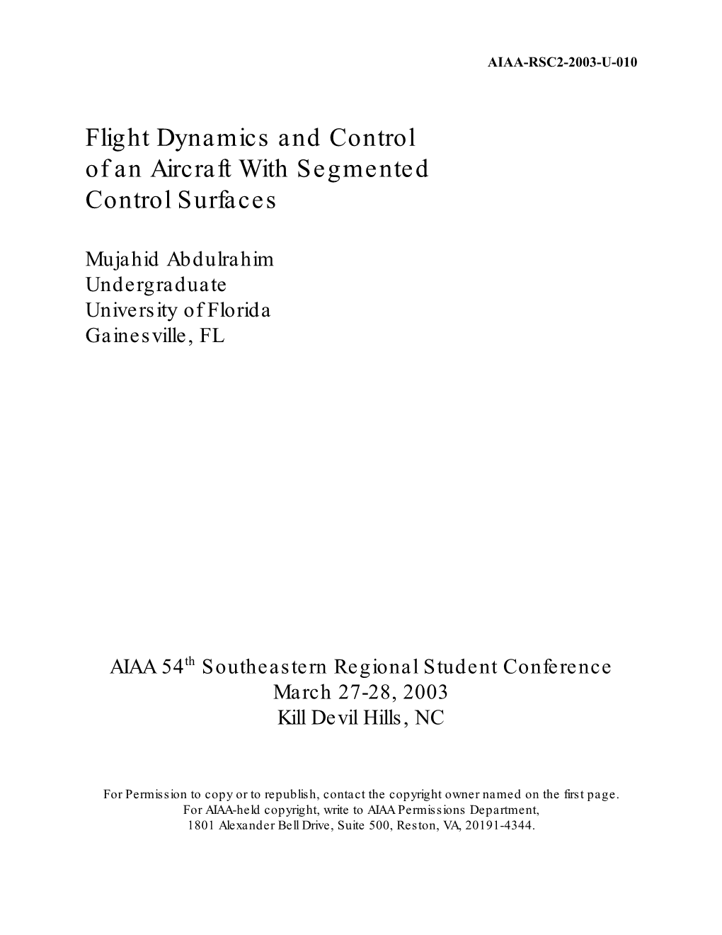 Flight Dynamics and Control of an Aircraft with Segmented Control Surfaces