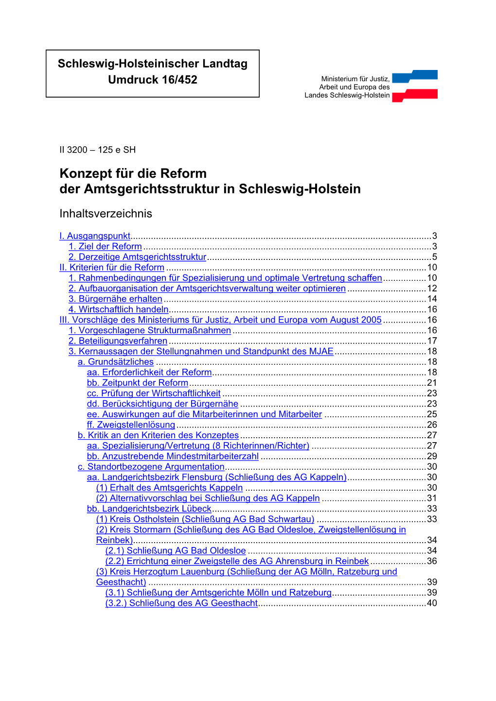 Konzept Für Die Reform Der Amtsgerichtsstruktur in Schleswig-Holstein
