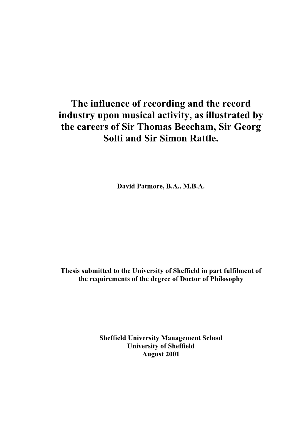 The Influence of Recording and the Record Industry Upon Musical Activity, As Illustrated by the Careers of Sir Thomas Beecham, Sir Georg Solti and Sir Simon Rattle