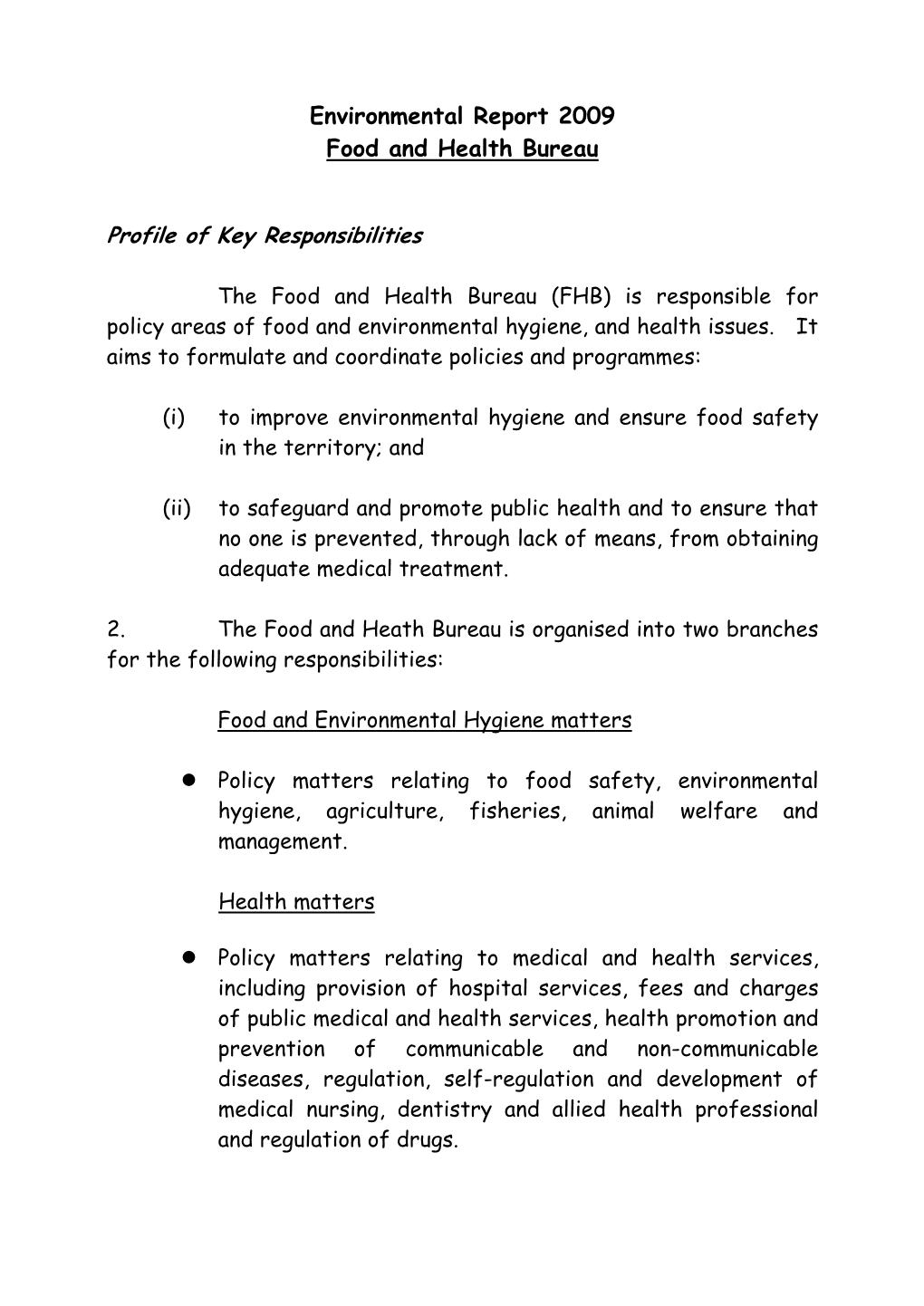 Environmental Report 2009 Food and Health Bureau Profile of Key Responsibilities