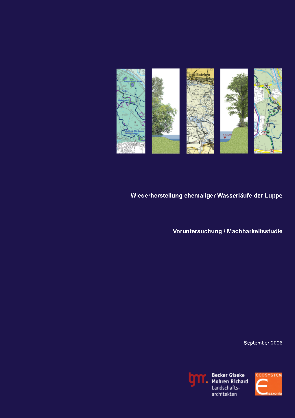 2006) Seite I Wiederherstellung Ehemaliger Wasserläufe Der Luppe Bericht