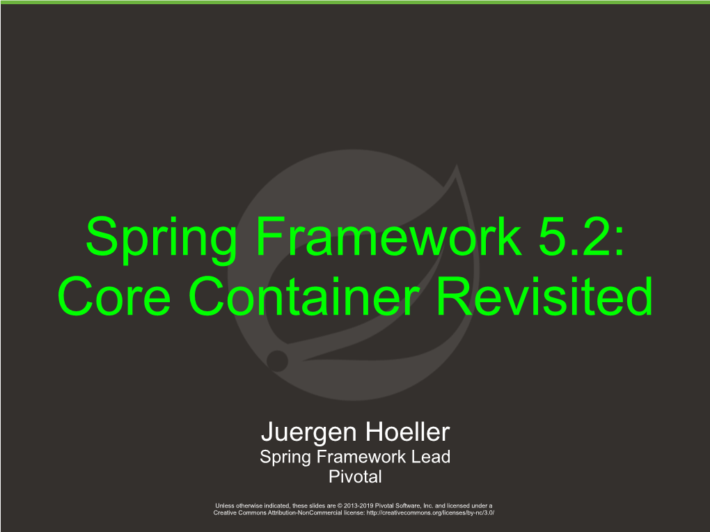 Spring Framework 5.2: Core Container Revisited