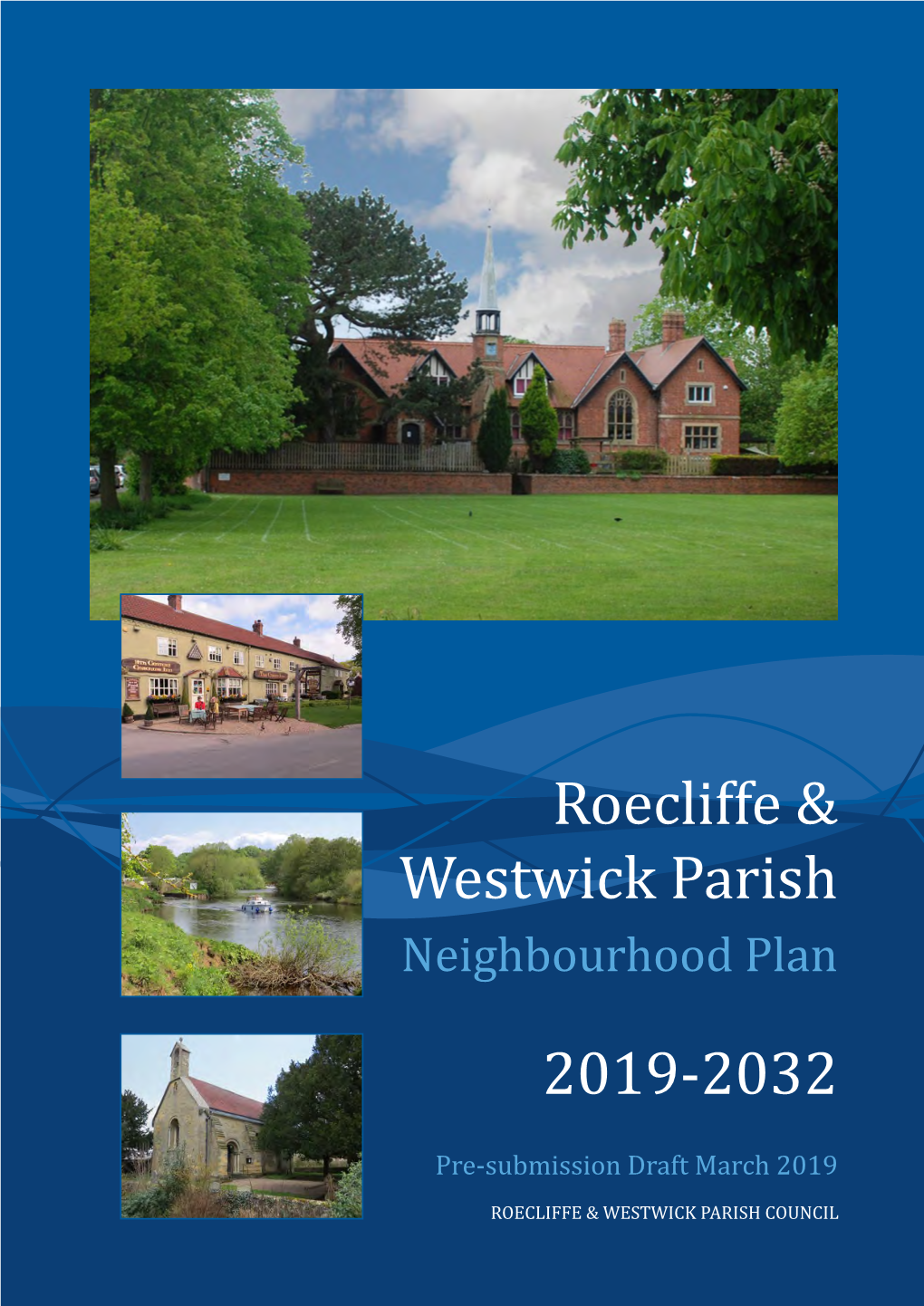 March 2019 Roecliffe and Westwick Neighbourhood Plan Pre