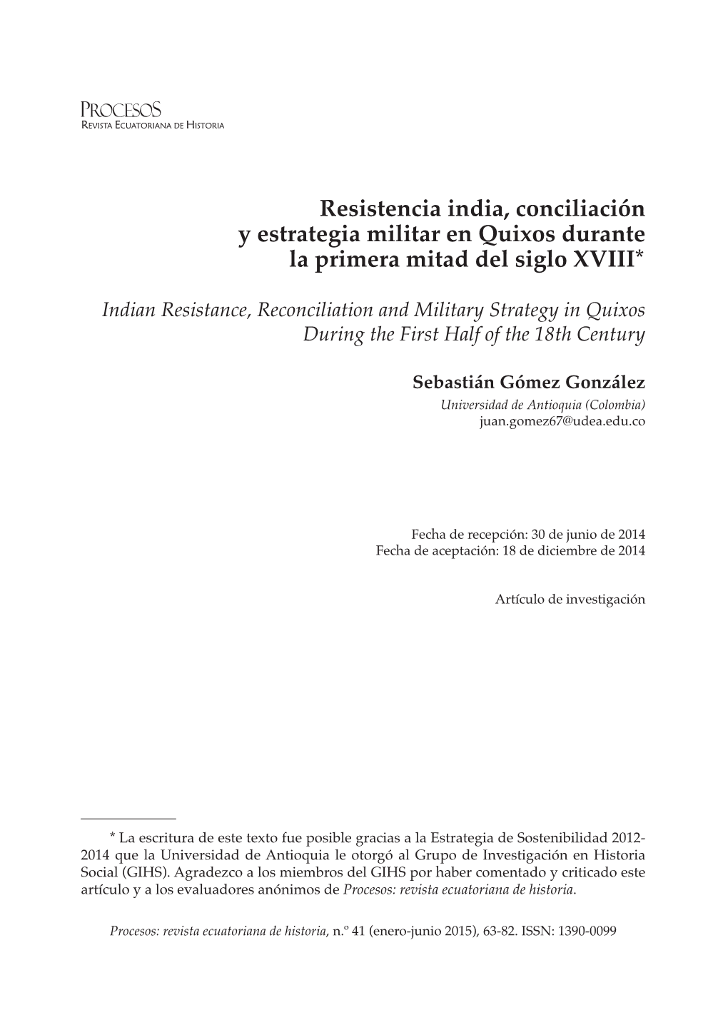 Resistencia India, Conciliación Y Estrategia Militar En Quixos Durante La Primera Mitad Del Siglo XVIII*