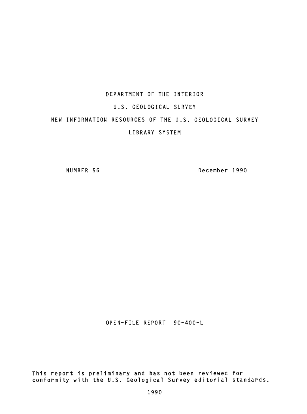 NUMBER 56 December 1990 This Report Is Preliminary and Has Not