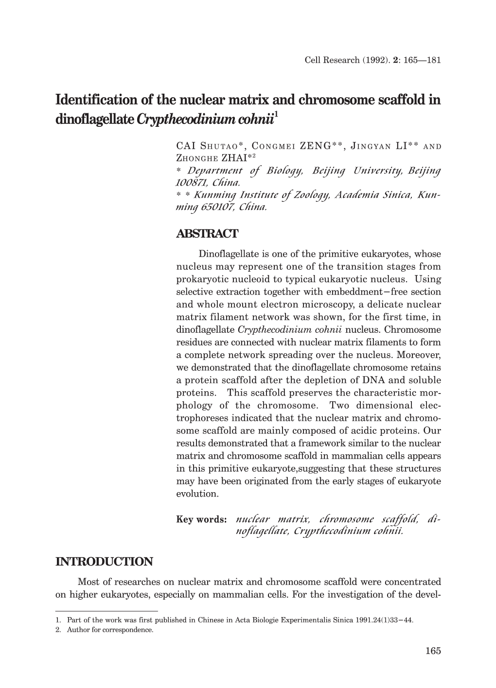 Identification of the Nuclear Matrix and Chromosome Scaffold in Dinoflagellate Crypthecodinium Cohnii1