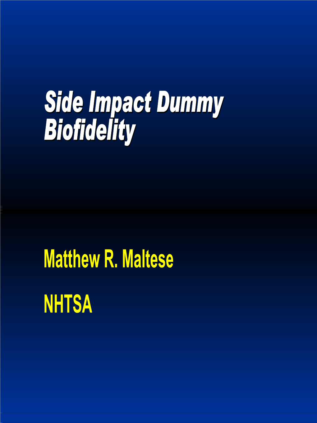 Side Impact Dummy Biofidelity