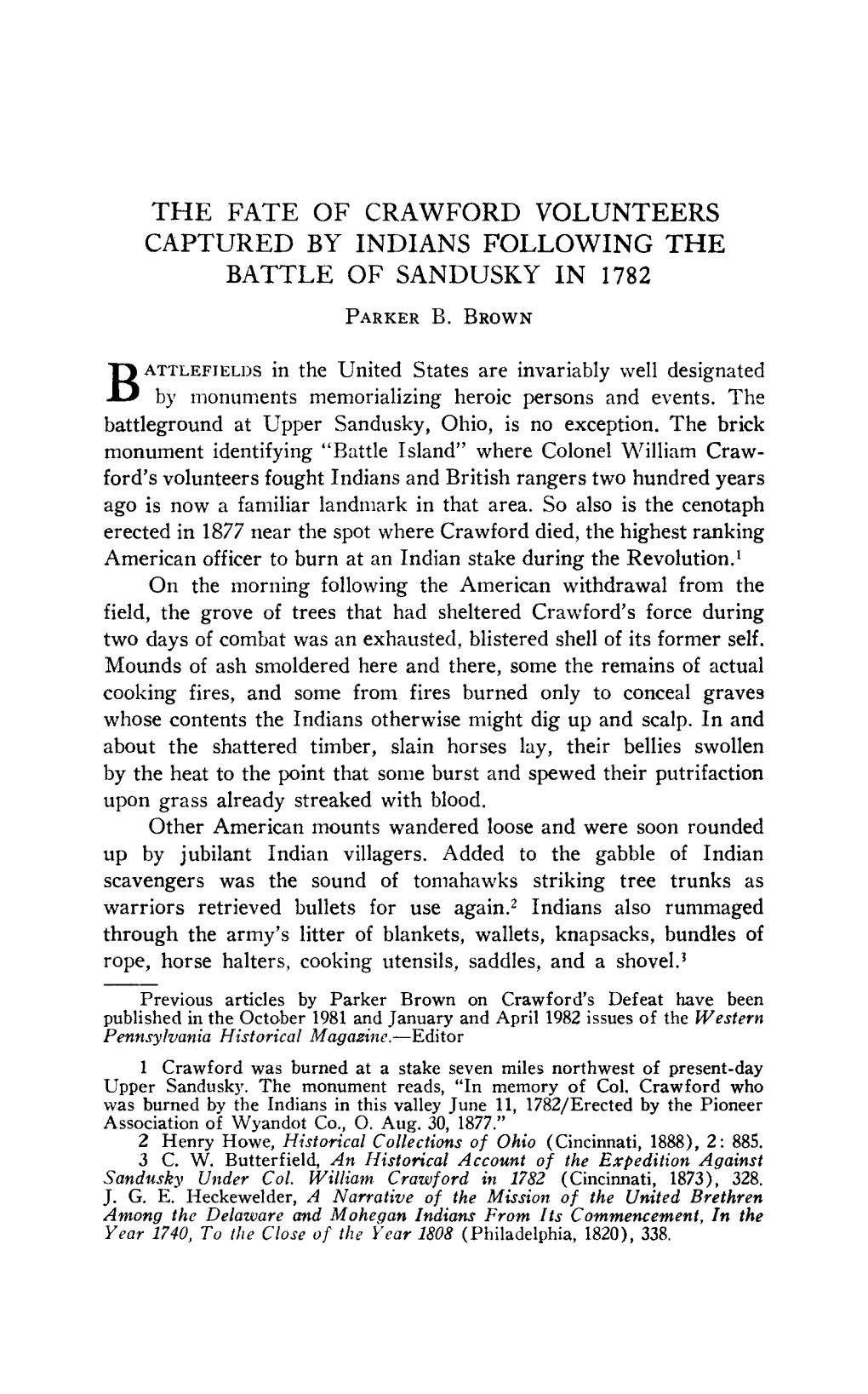 THE FATE of CRAWFORD VOLUNTEERS CAPTURED by INDIANS FOLLOWING the BATTLE of SANDUSKY in 1782 Parker B