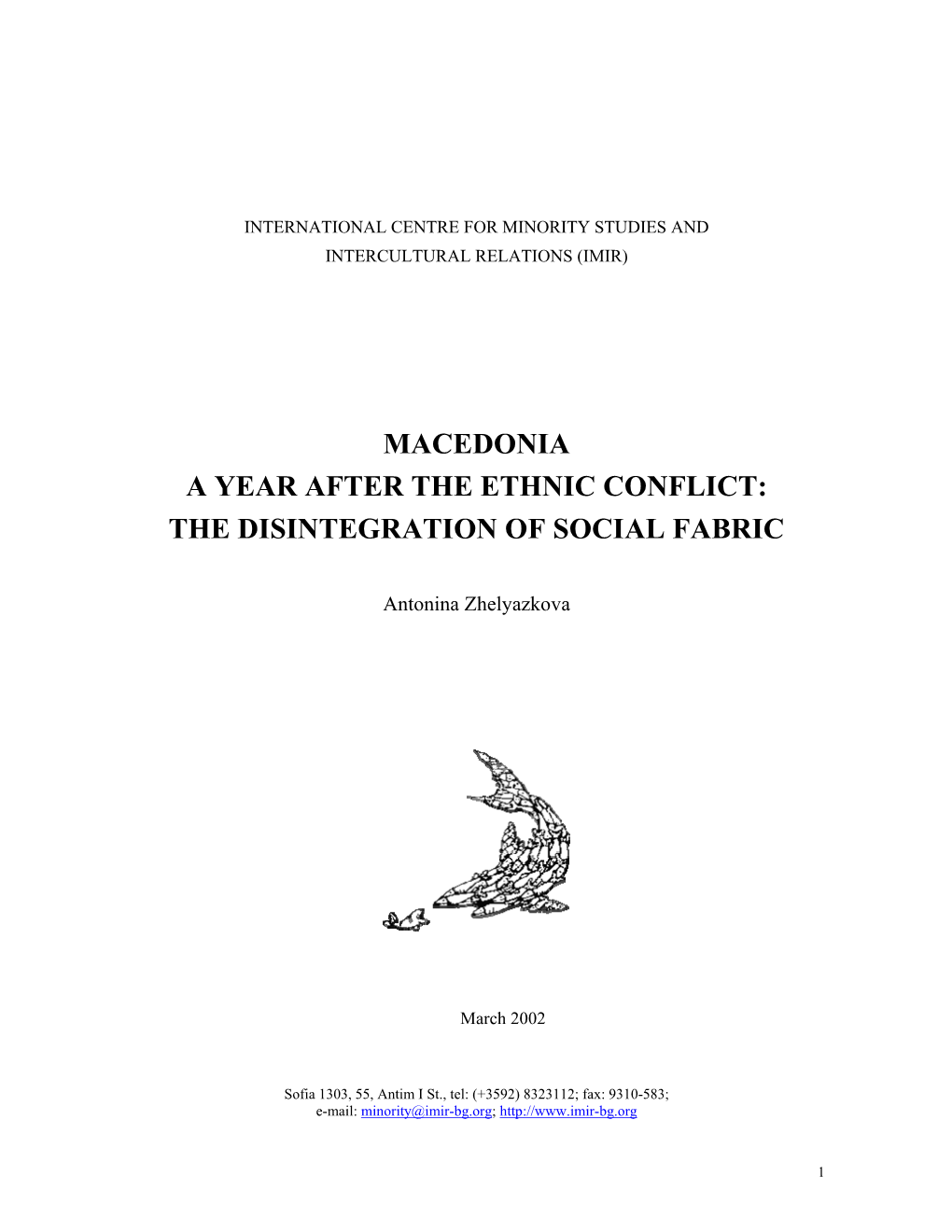 Macedonia a Year After the Ethnic Conflict: the Disintegration of Social Fabric