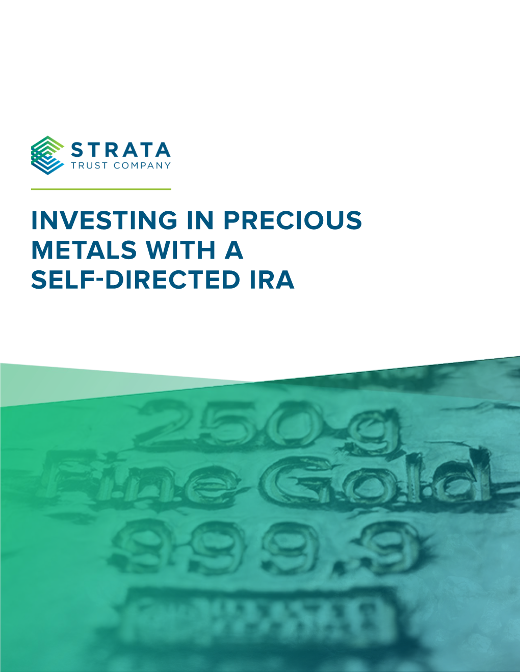 Investing in Precious Metals with a Self-Directed Ira