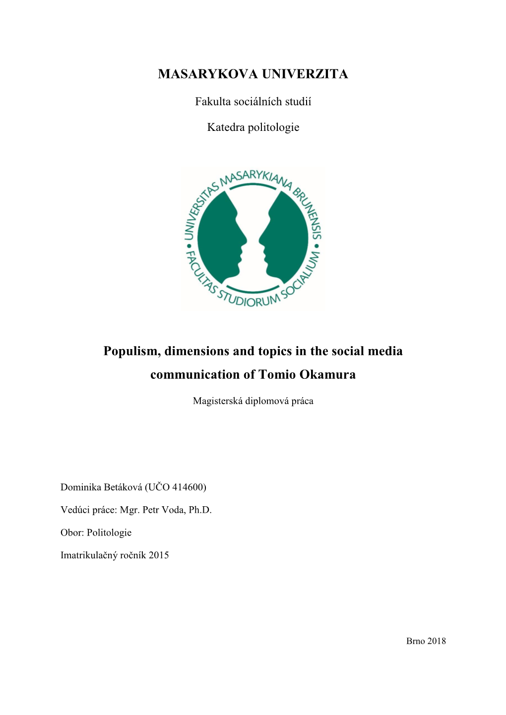 Populism, Dimensions and Topics in the Social Media Communication of Tomio Okamura