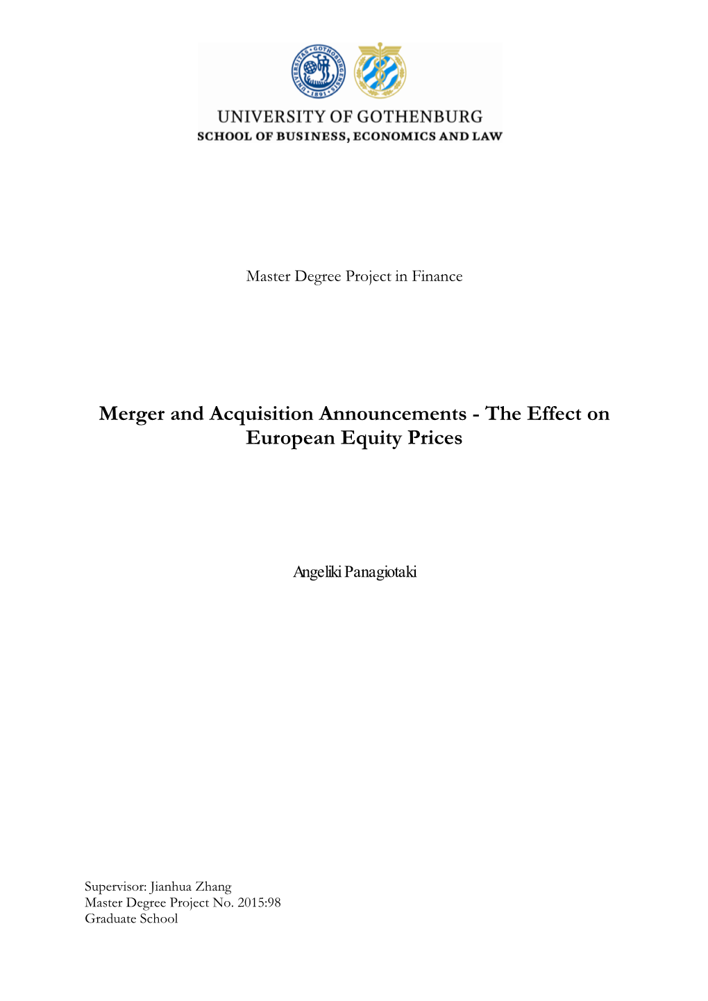 Merger and Acquisition Announcements - the Effect on European Equity Prices