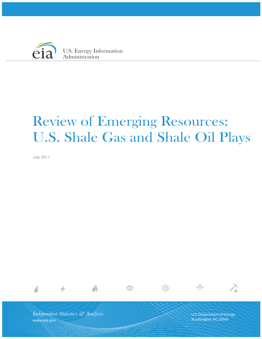 Review of Emerging Resources: U.S. Shale Gas and Oil Plays