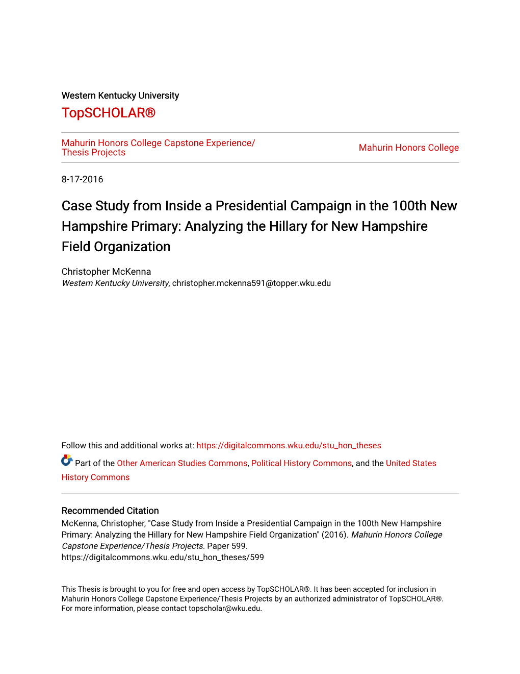 Case Study from Inside a Presidential Campaign in the 100Th New Hampshire Primary: Analyzing the Hillary for New Hampshire Field Organization