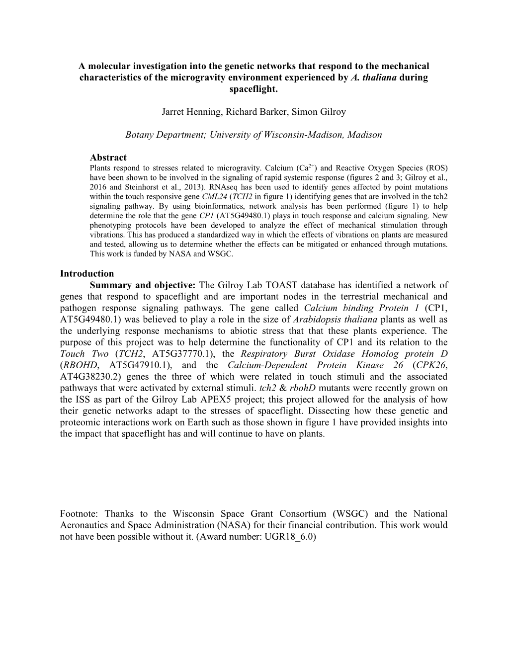 A Molecular Investigation Into the Genetic Networks That Respond to the Mechanical Characteristics of the Microgravity Environment Experienced by A