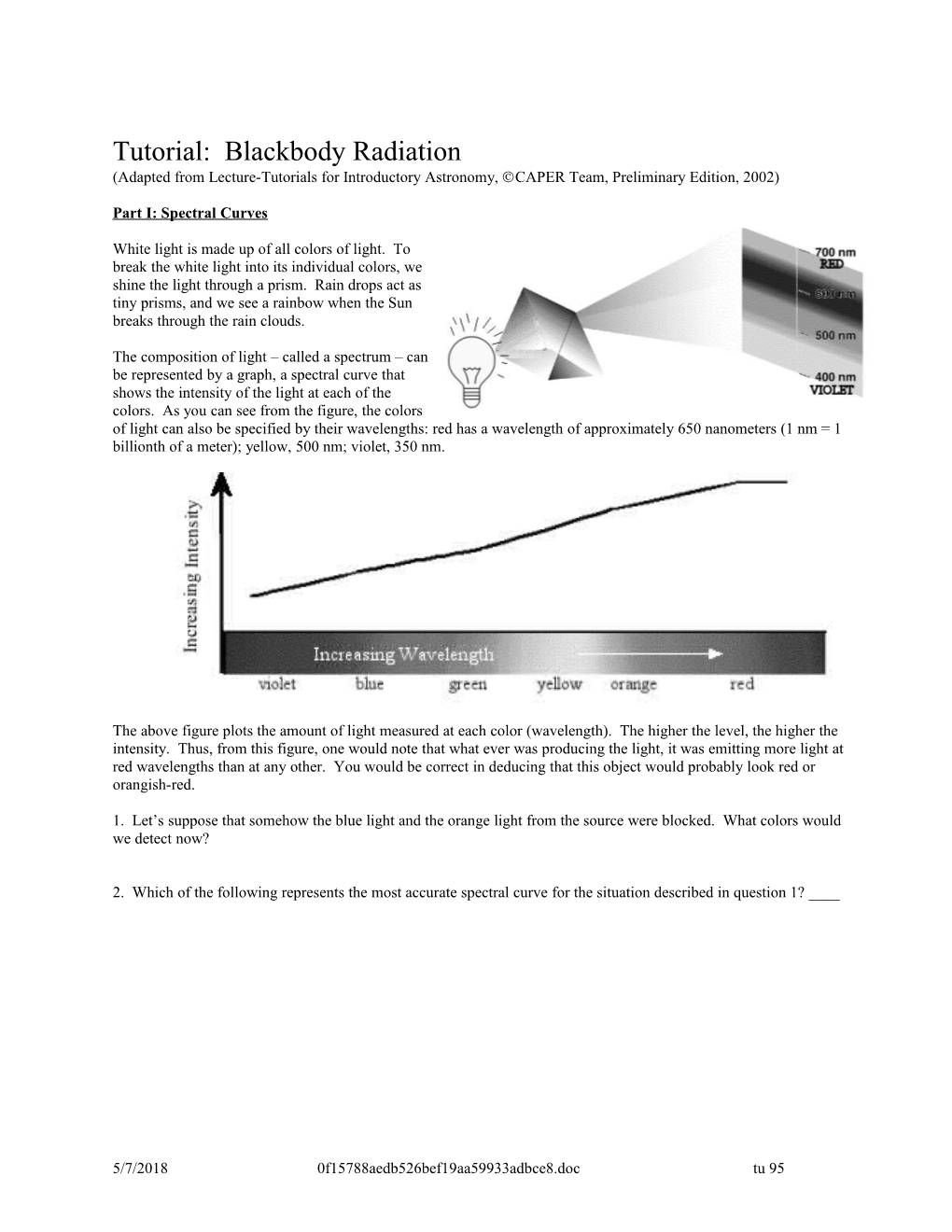 (Adapted from Lecture-Tutorials for Introductory Astronomy, ÓCAPER Team, Preliminary Edition