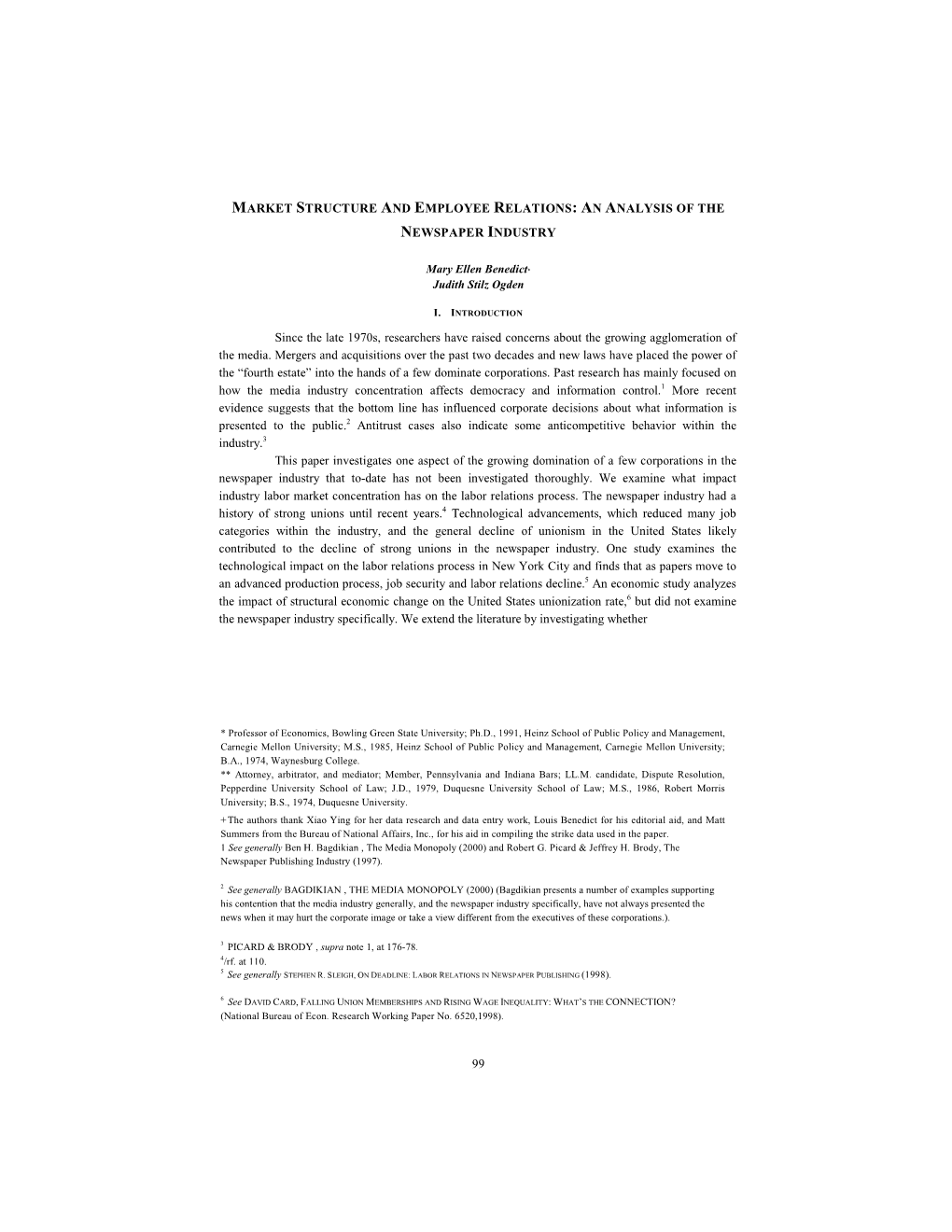 MARKET STRUCTURE and EMPLOYEE RELATIONS: an ANALYSIS of the NEWSPAPER INDUSTRY Since the Late 1970S, Researchers Have Raised