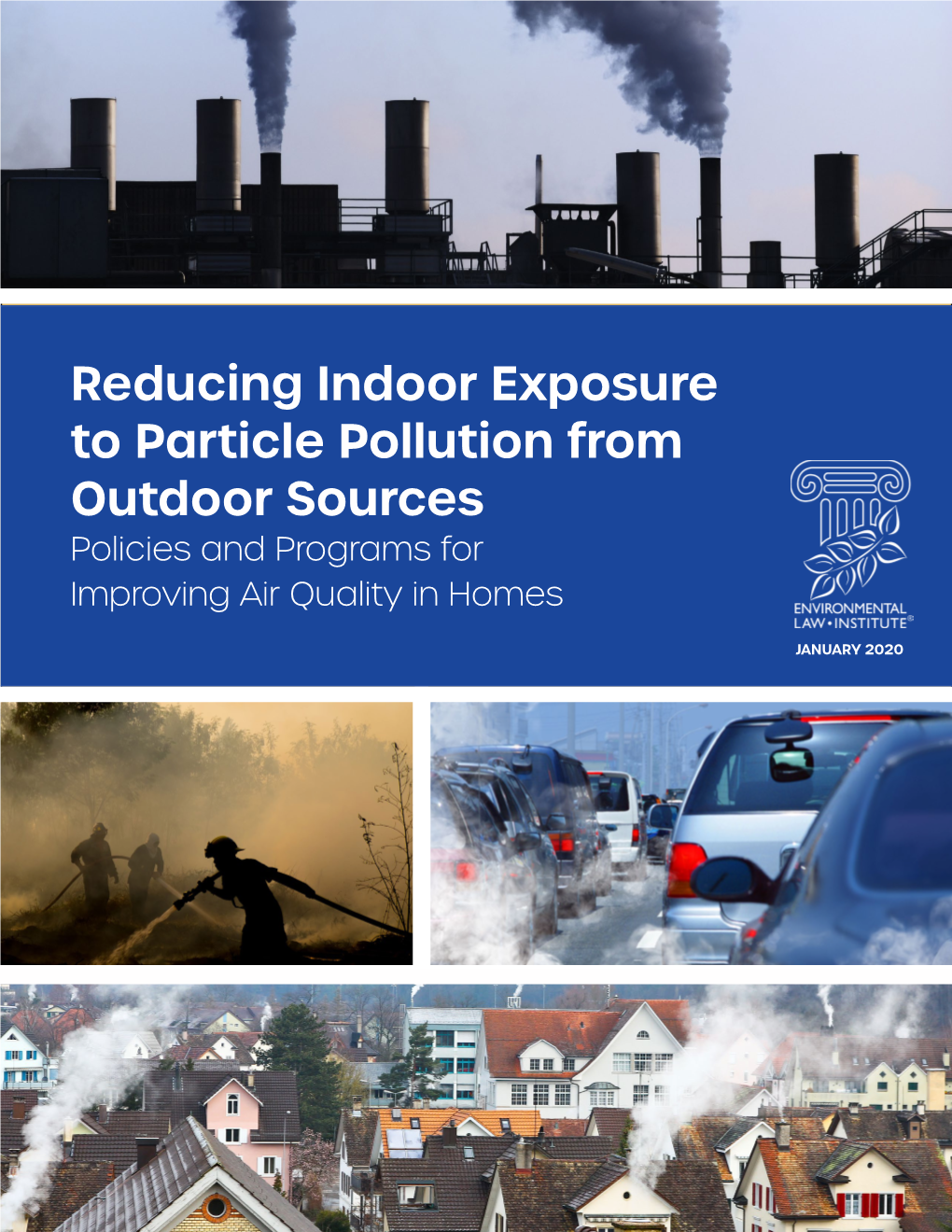 Reducing Indoor Exposure to Particle Pollution from Outdoor Sources Policies and Programs for Improving Air Quality in Homes