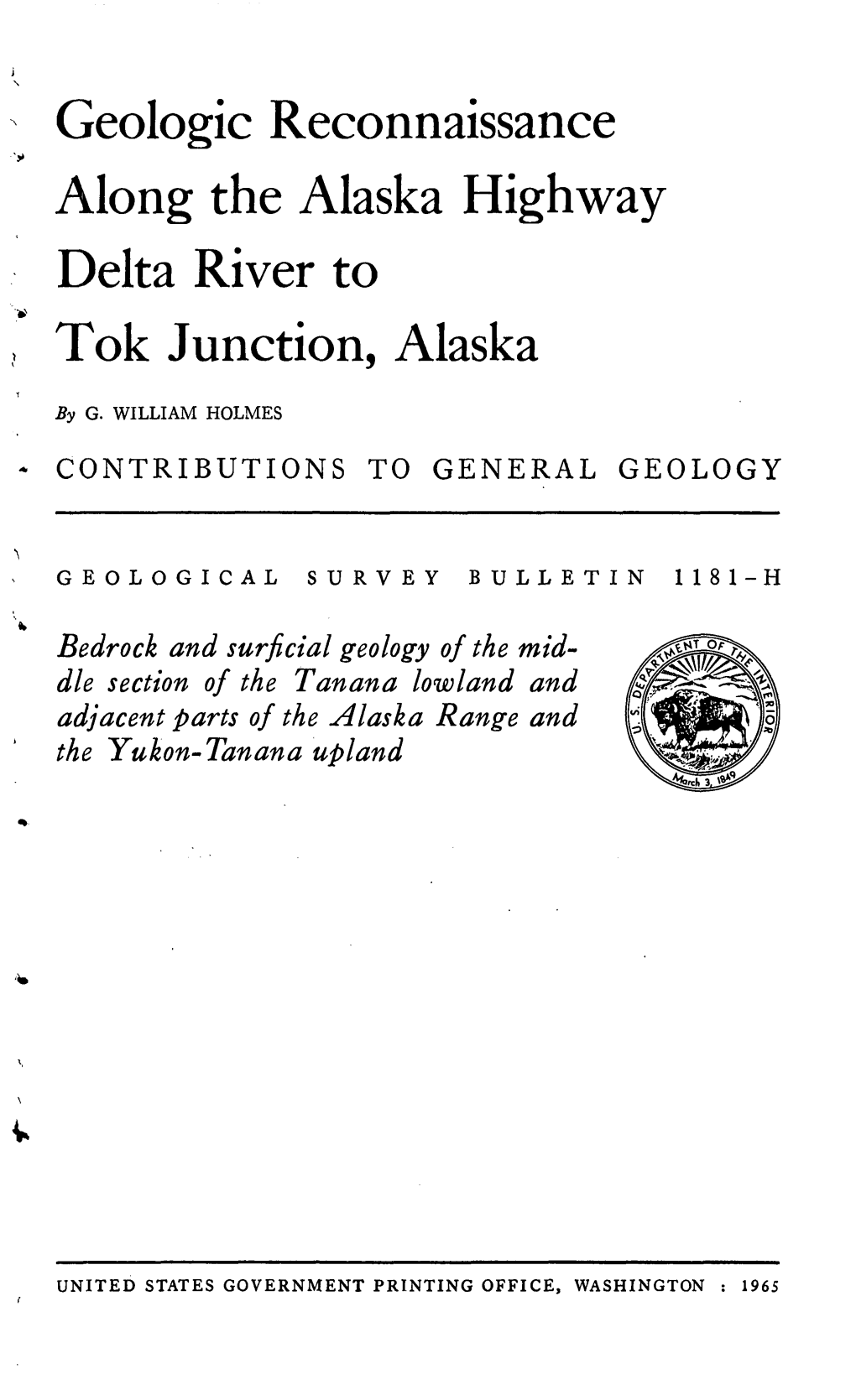 Geologic Reconnaissance Along the Alaska Highway Delta River to Tok Junction, Alaska