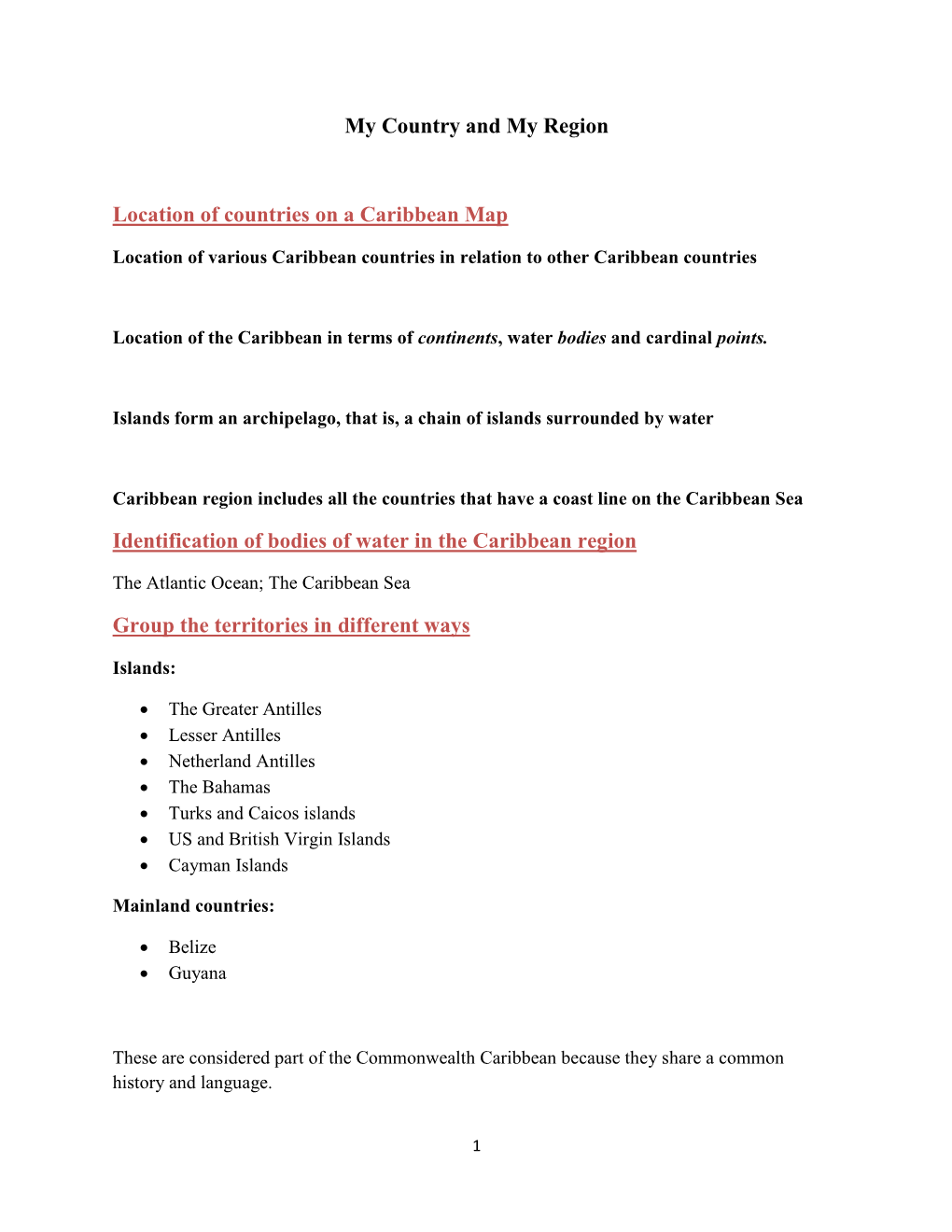 My Country and My Region Location of Countries on a Caribbean Map Identification of Bodies of Water in the Caribbean Region
