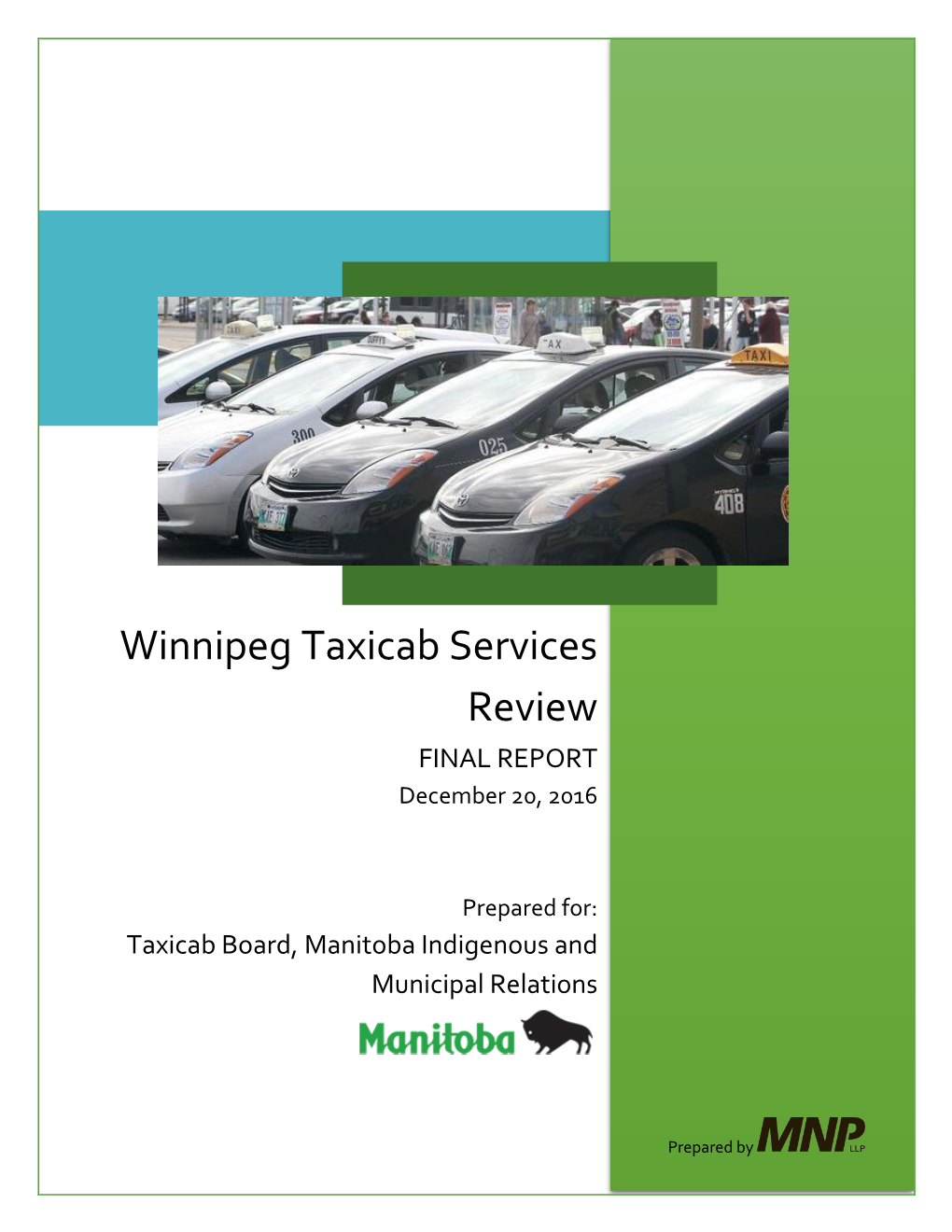 Winnipeg Taxicab Services Review FINAL REPORT December 20, 2016