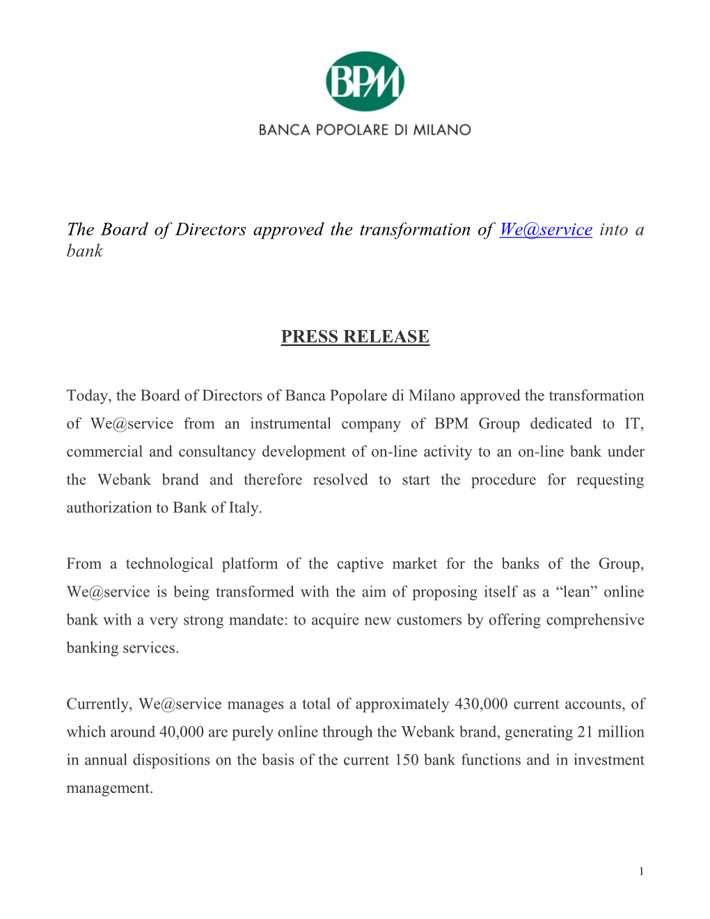 The Board of Directors Approved the Transformation of We@Service Into a Bank