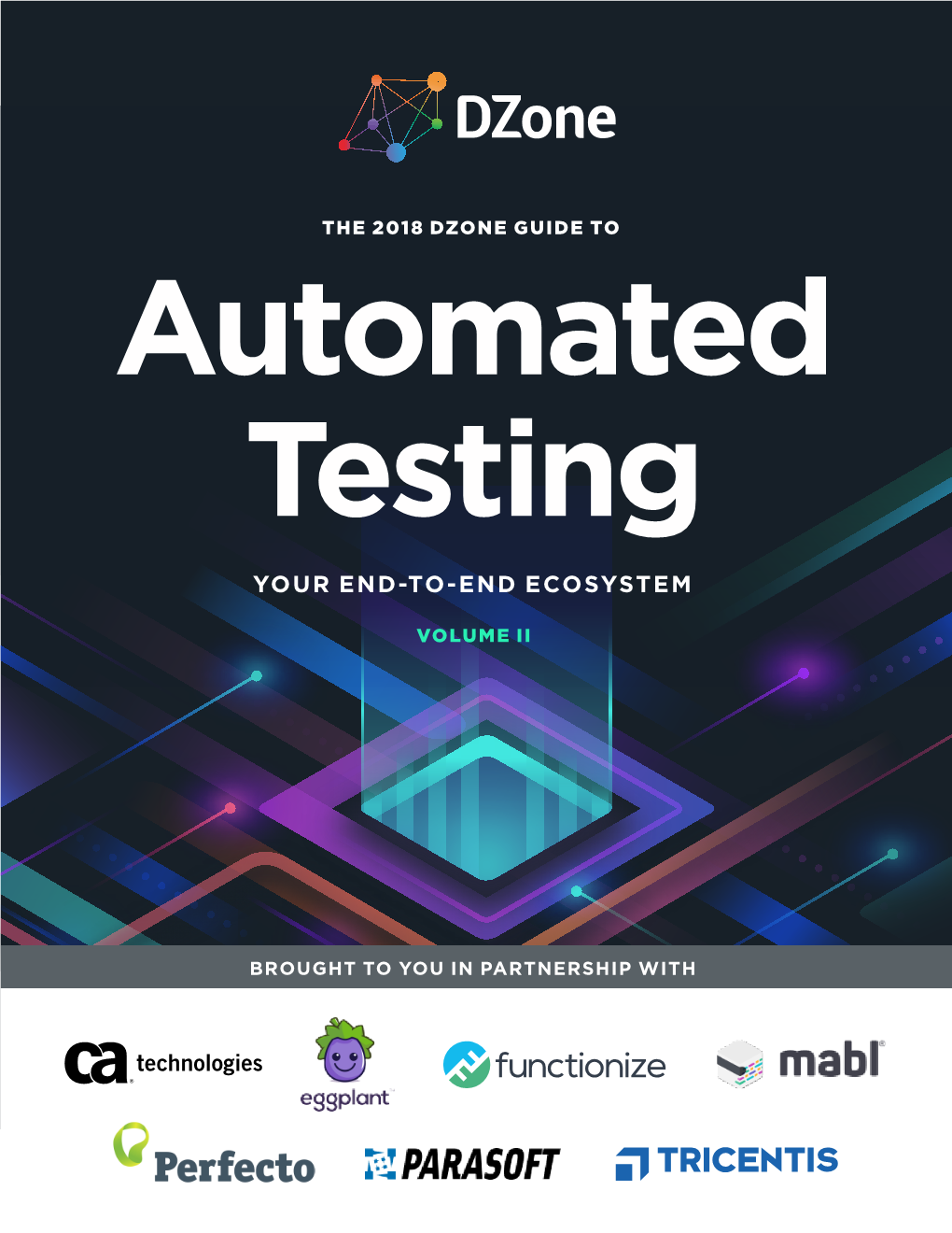 Automated Testing YOUR END-TO-END ECOSYSTEM