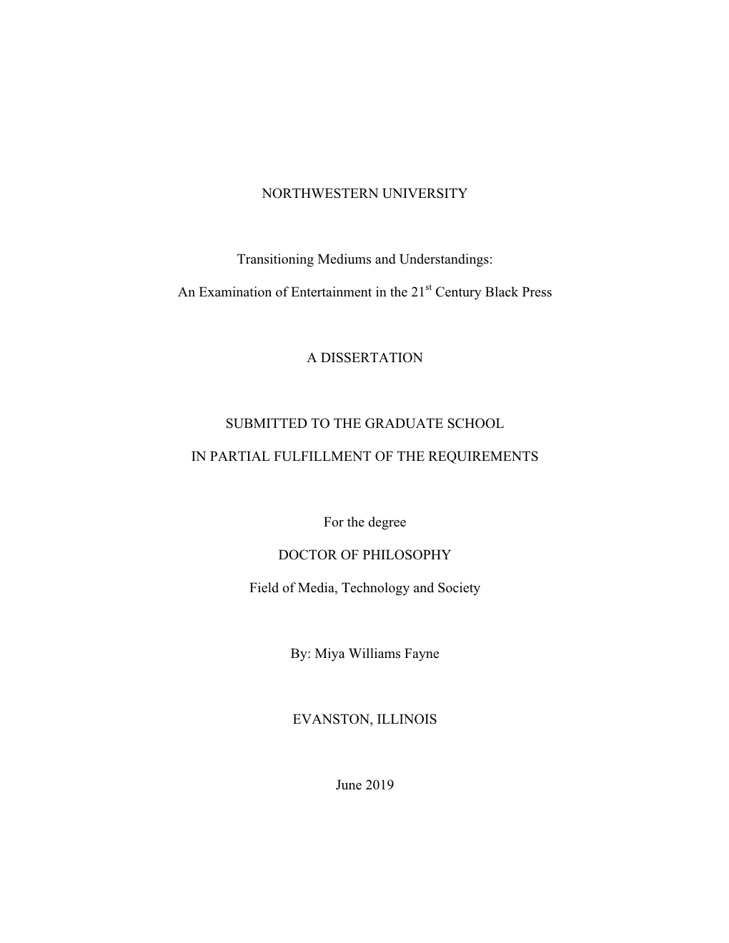 NORTHWESTERN UNIVERSITY Transitioning Mediums and Understandings