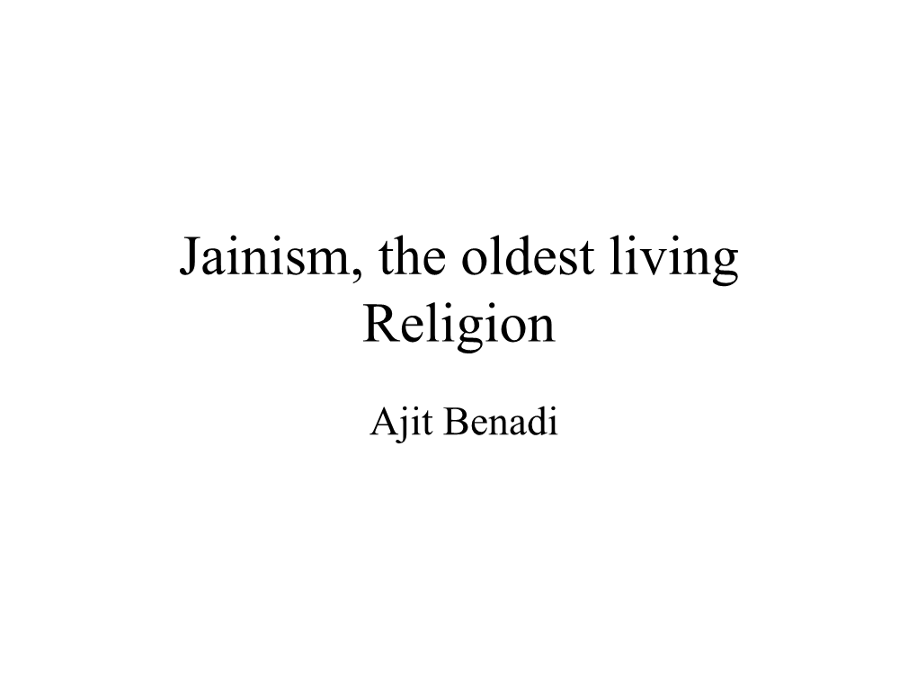 Jainism, the Oldest Living Religion