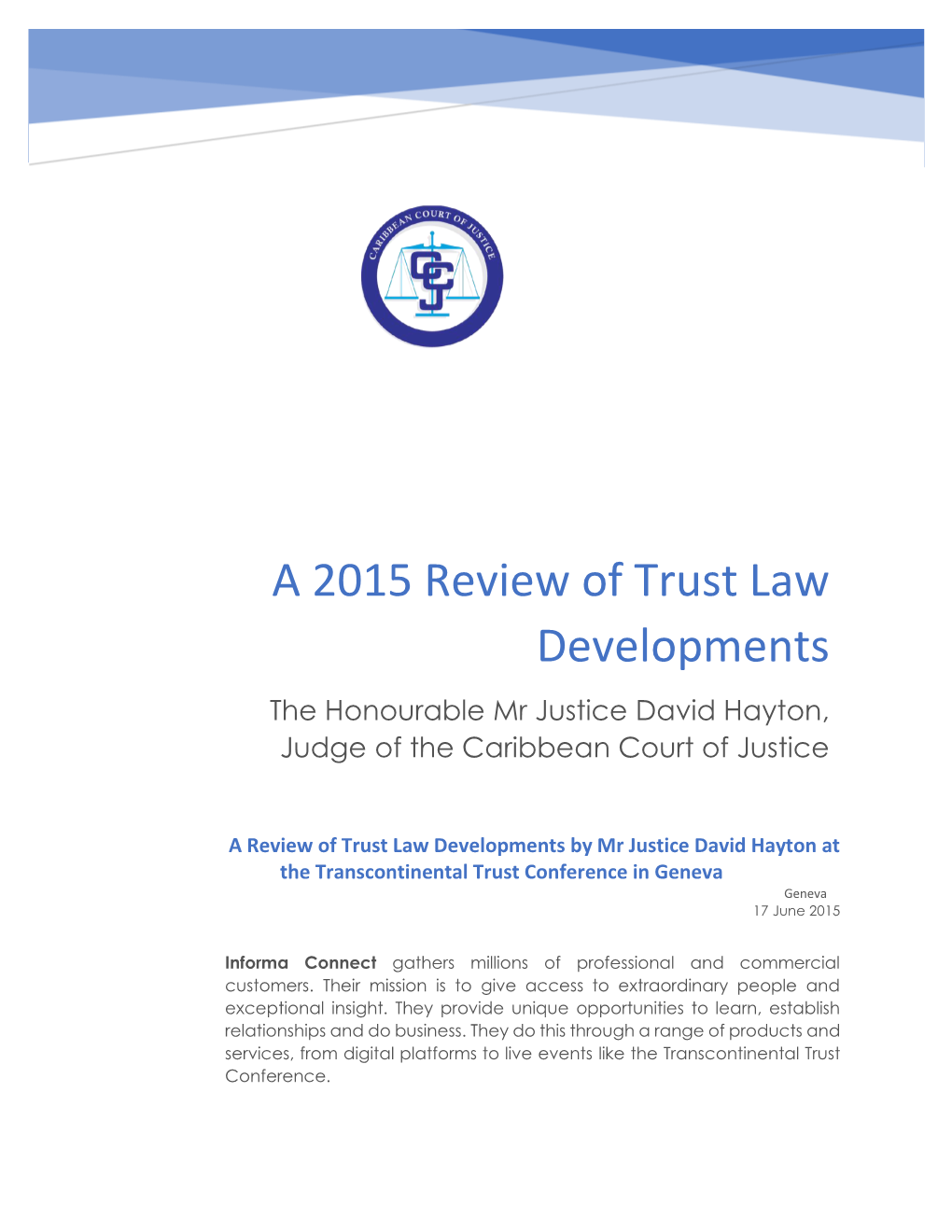 A 2015 Review of Trust Law Developments the Honourable Mr Justice David Hayton, Judge of the Caribbean Court of Justice