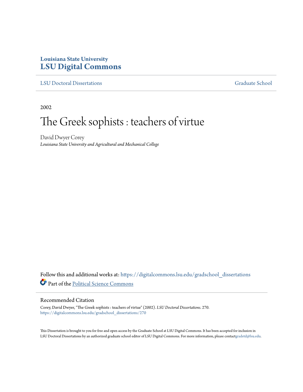 The Greek Sophists : Teachers of Virtue David Dwyer Corey Louisiana State University and Agricultural and Mechanical College