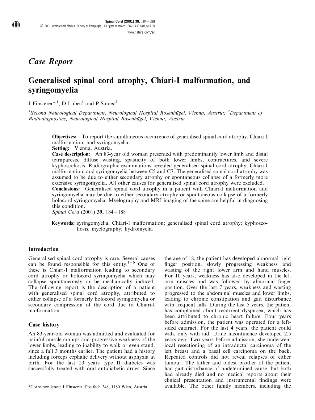 Generalised Spinal Cord Atrophy, Chiari-I Malformation, and Syringomyelia