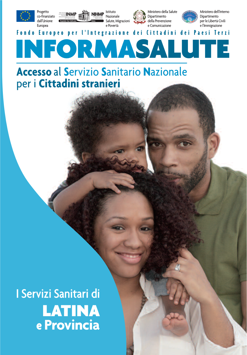 LATINA E Provincia INFORMA SALUTE Accesso Al Servizio Sanitario Nazionale Per I Cittadini Stranieri