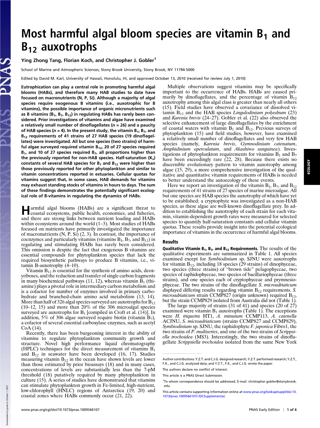 Most Harmful Algal Bloom Species Are Vitamin B1 and B12 Auxotrophs Ying Zhong Tang, Florian Koch, and Christopher J