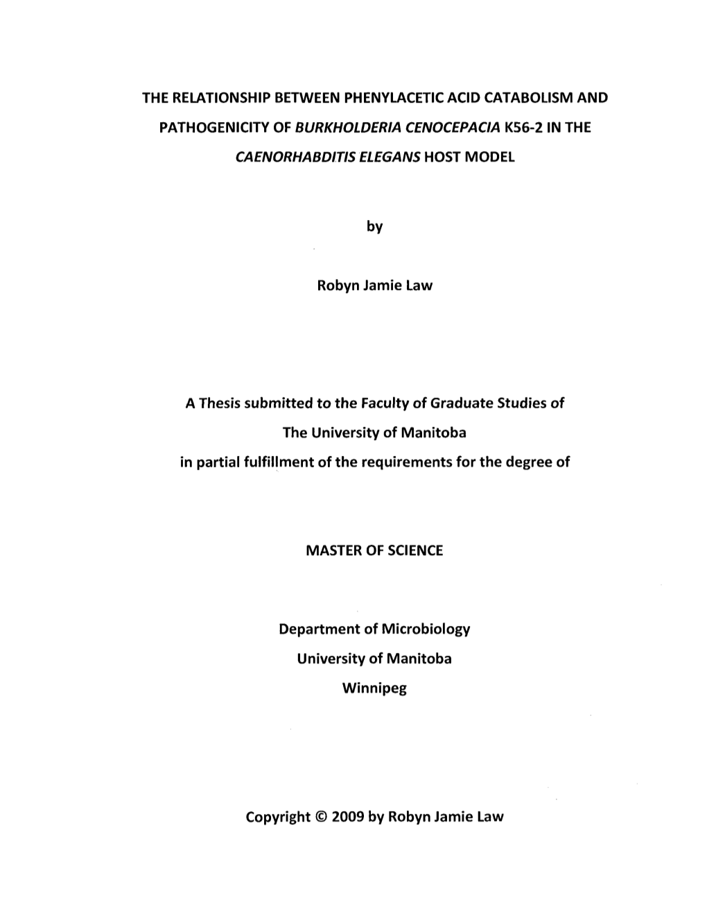 The Relationship Between Phenylacetic Acid Catabolism And