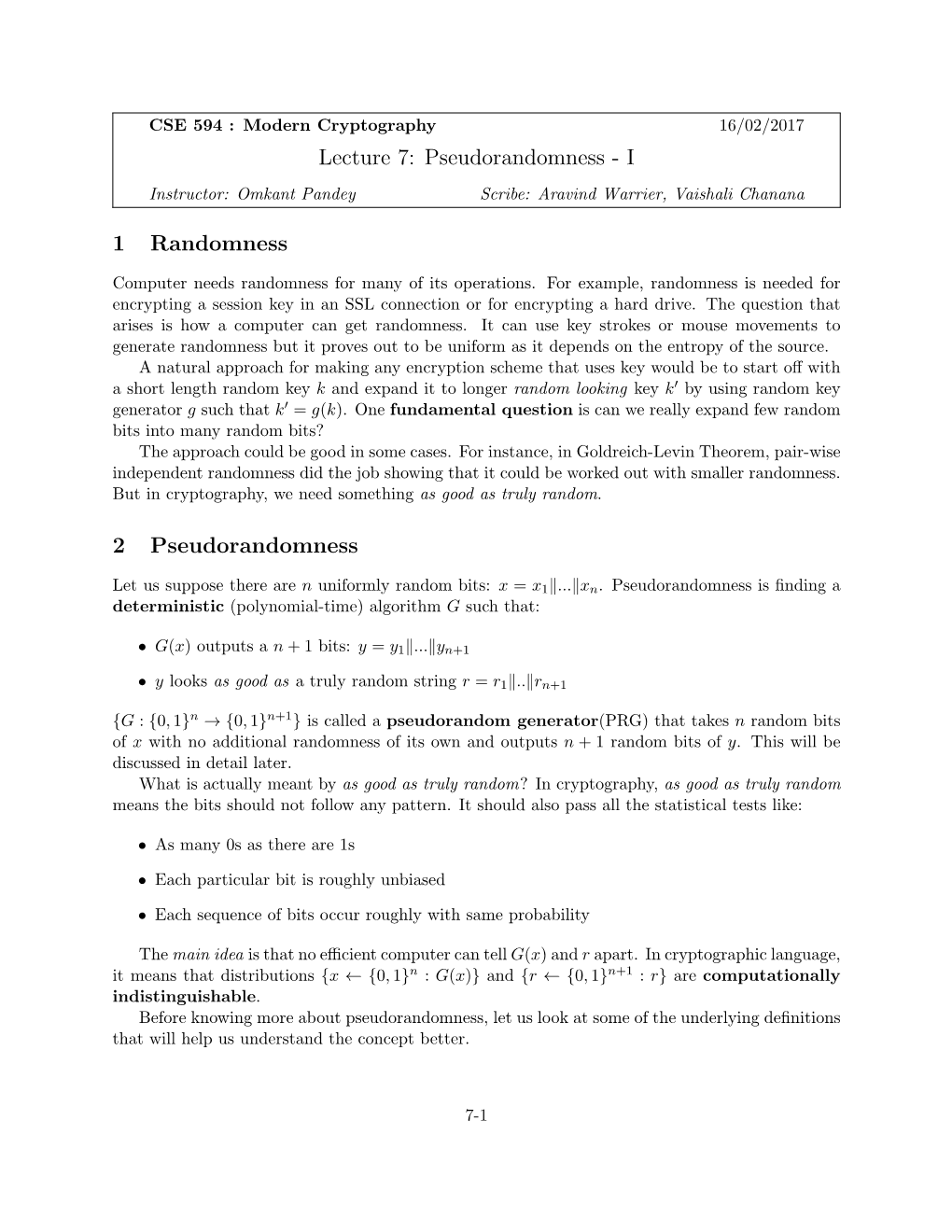 Pseudorandomness - I Instructor: Omkant Pandey Scribe: Aravind Warrier, Vaishali Chanana