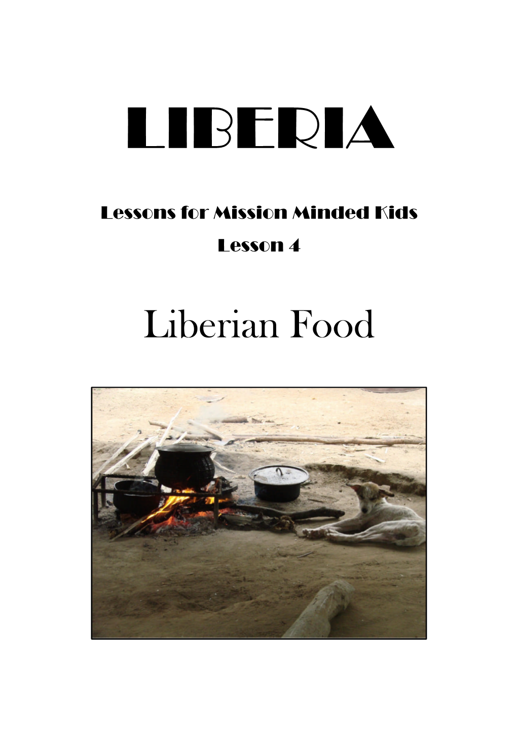 Liberian Food Liberia Lesson 4: Liberian Food