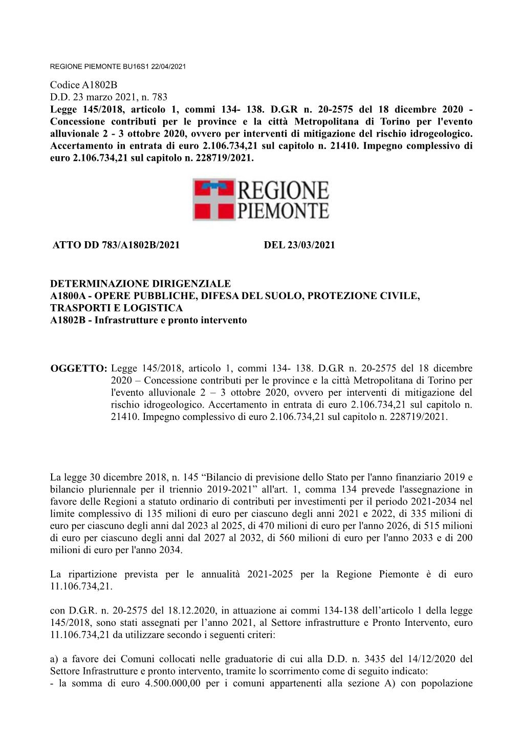 Codice A1802B D.D. 23 Marzo 2021, N. 783 Legge 145/2018, Articolo 1, Commi 134- 138