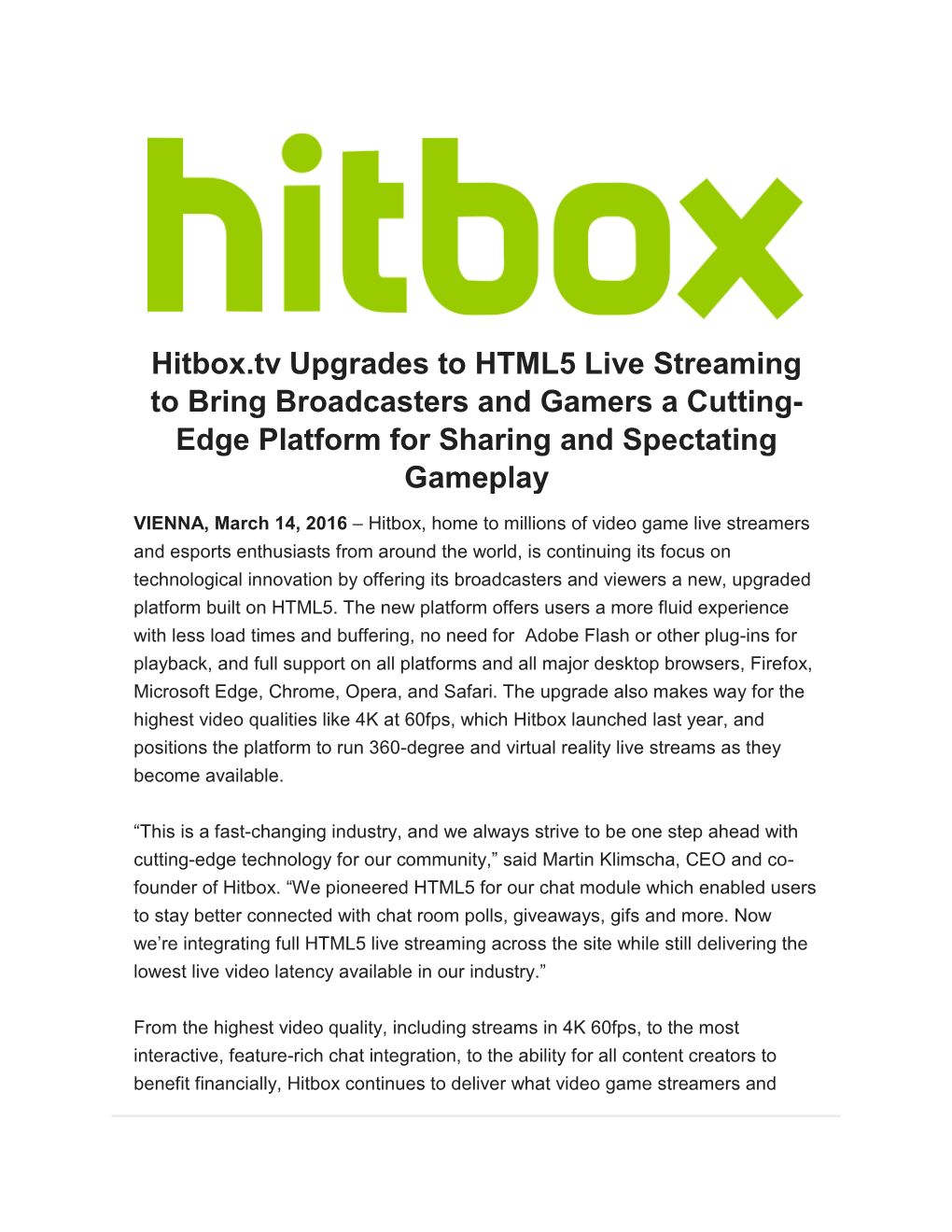 Hitbox.Tv Upgrades to HTML5 Live Streaming to Bring Broadcasters and Gamers a Cutting- Edge Platform for Sharing and Spectating Gameplay