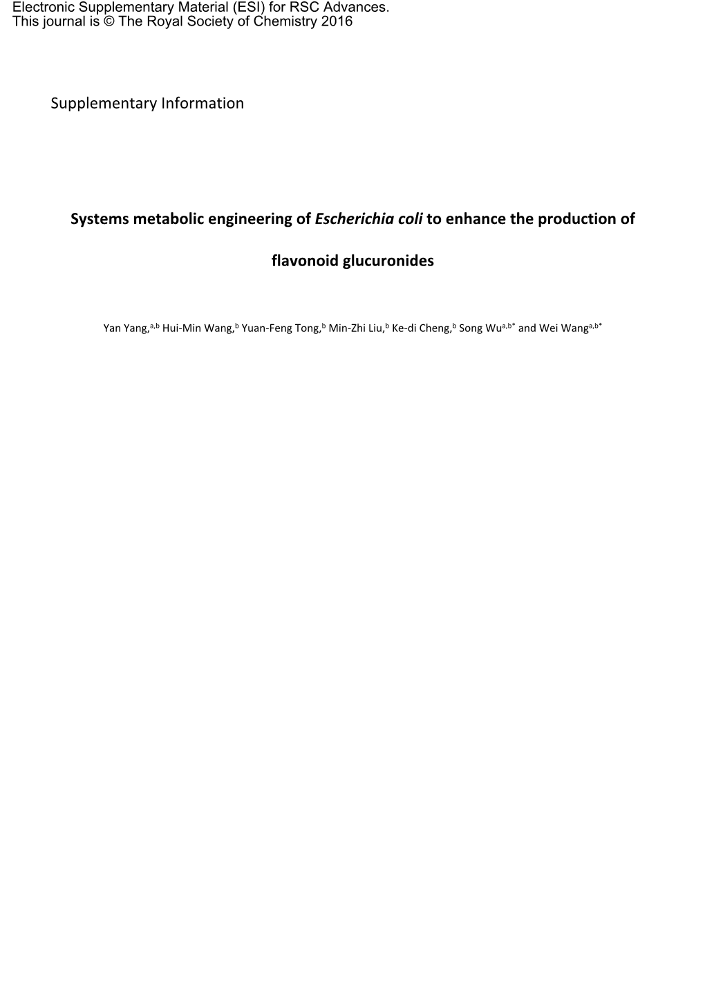 Systems Metabolic Engineering of Escherichia Coli to Enhance the Production Of