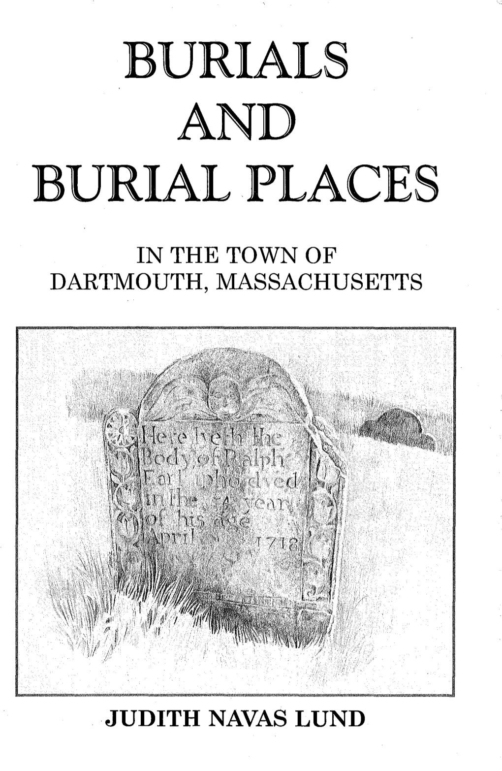 Burials and Burial Places in Dartmouth Massachusetts by Judith Lund