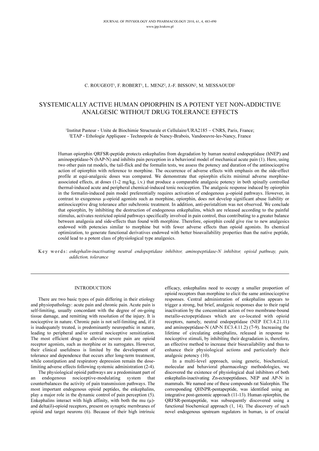 Systemically Active Human Opiorphin Is a Potent Yet Non-Addictive Analgesic Without Drug Tolerance Effects