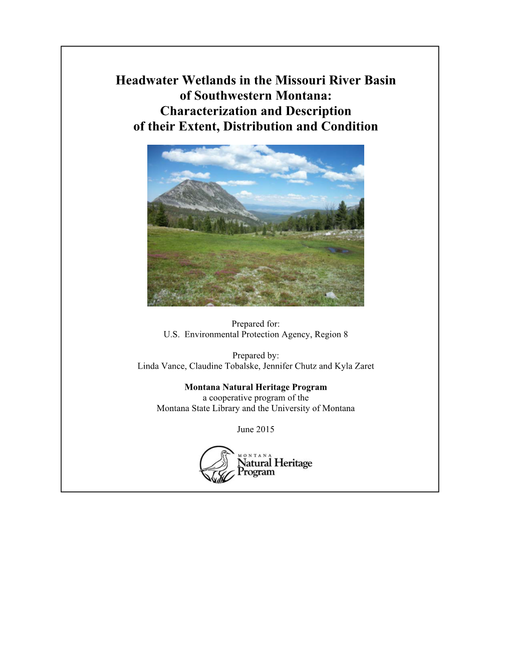 Headwater Wetlands in the Missouri River Basin of Southwestern Montana: Characterization and Description of Their Extent, Distribution and Condition