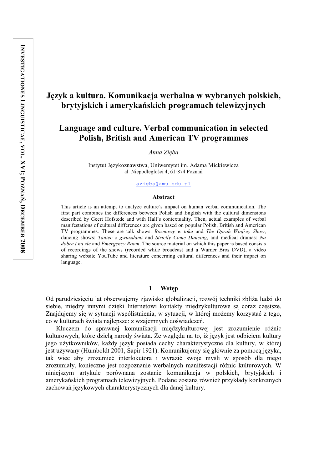 Język a Kultura. Komunikacja Werbalna W Wybranych Polskich, INGUISTICAE Brytyjskich I Amerykańskich Programach Telewizyjnych